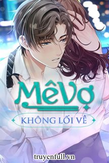 Bìa truyện Mê Vợ Không Lối Về